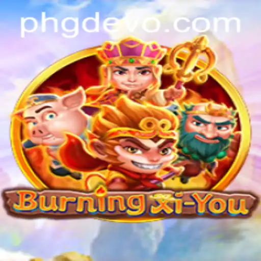 Exploring the Dynamic World of BurningXiYou: A GD EVO Adventure