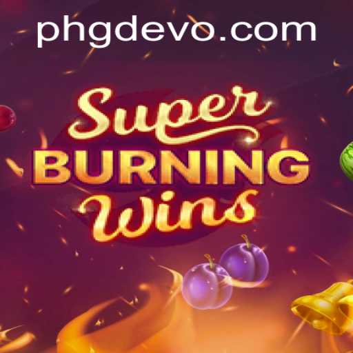 Explore SuperBurningWins: A Thrilling Gaming Experience Enhanced by GD EVO